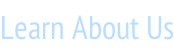 Learn About Us
